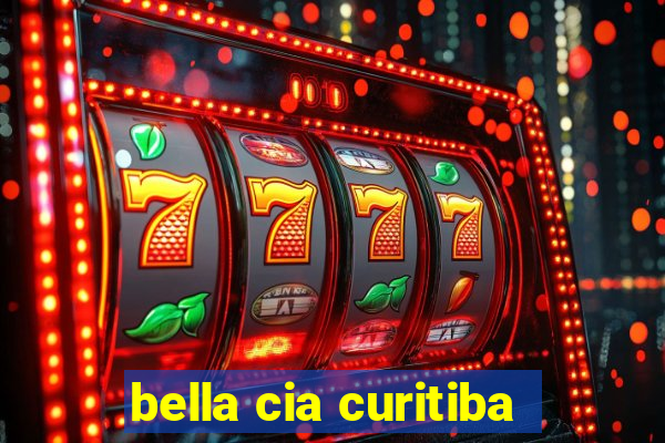 bella cia curitiba